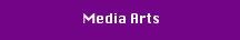 Media Arts